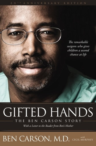 Gifted Hands 20th Anniversary Edition: The Ben Carson Story