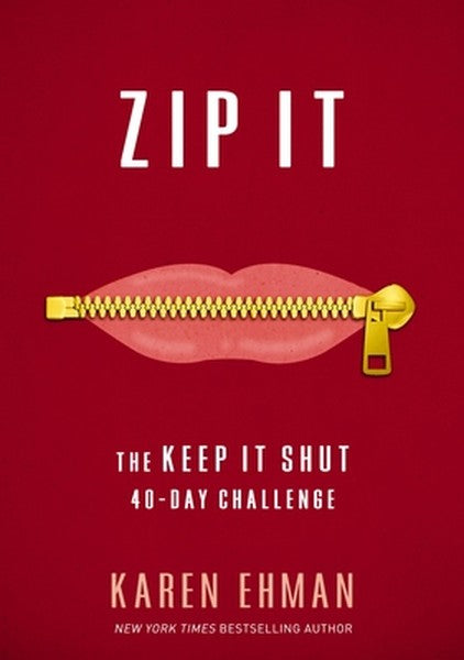 Zip It: The Keep It Shut 40-Day Challenge - book cover