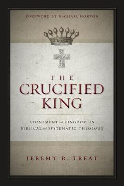 The Crucified King Softcover