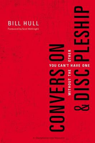 Conversion and Discipleship: You Can't Have One Without the Other