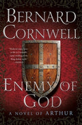 Enemy of God: A Novel of Arthur