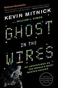 Ghost in the Wires: My Adventures as the World's Most Wanted Hacker