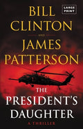 The President's Daughter: A Thriller