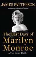 The Last Days of Marilyn Monroe: A True Crime Thriller