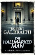The Hallmarked Man: A Cormoran Strike Novel