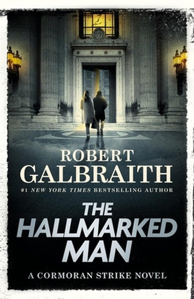 The Hallmarked Man: A Cormoran Strike Novel