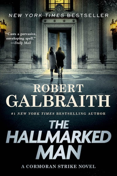 The Hallmarked Man: A Cormoran Strike Novel