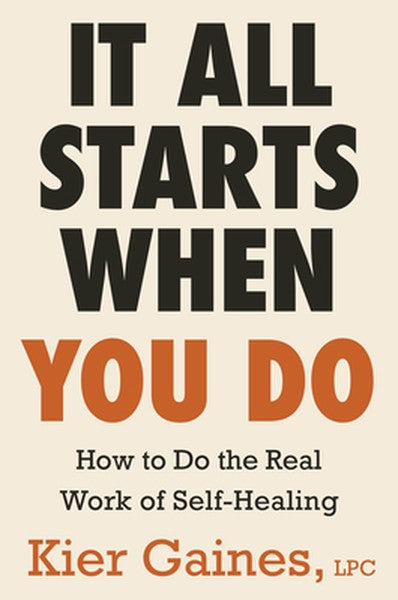 It All Starts When You Do: How to Do the Real Work of Self-Healing