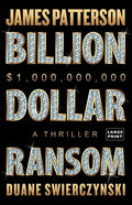 Billion-Dollar Ransom: A Thriller