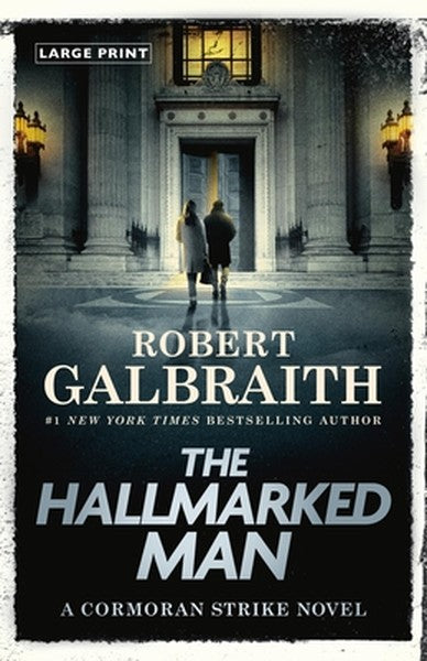 The Hallmarked Man: A Cormoran Strike Novel