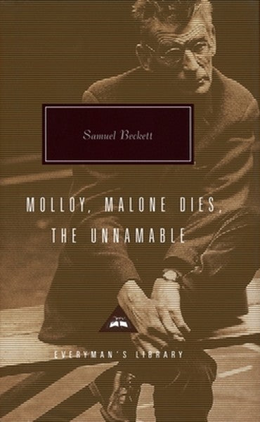 Molloy, Malone Dies, the Unnamable: A Trilogy; Introduction by Gabriel Josipovici