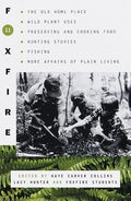 Foxfire 11: The Old Home Place, Wild Plant Uses, Preserving and Cooking Food, Hunting Stories, Fishing, More Affairs of 