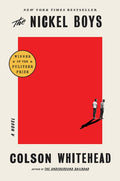 The Nickel Boys (Pulitzer Prize Winner)
