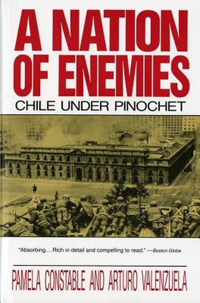Nation of Enemies: Chile Under Pinochet (Revised)