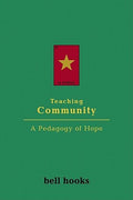 Teaching Community: A Pedagogy of Hope