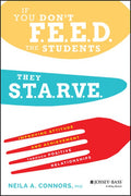 If You Don't Feed the Students, They Starve: Improving Attitude and Achievement Through Positive Relationships