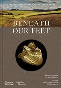 Beneath Our Feet: Everyday Discoveries Reshaping History