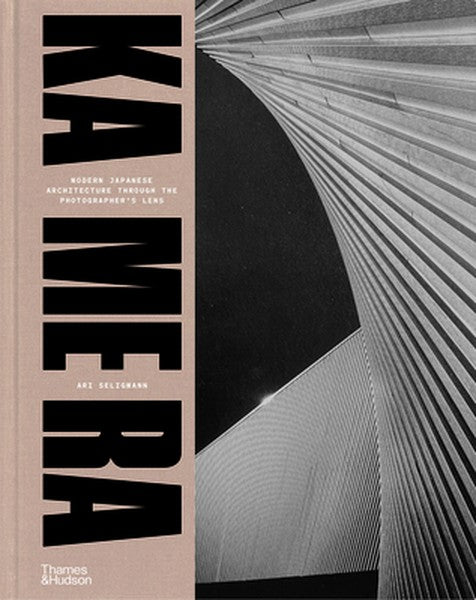 Ka Me Ra: Modern Japanese Architecture Through the Photographer's Lens