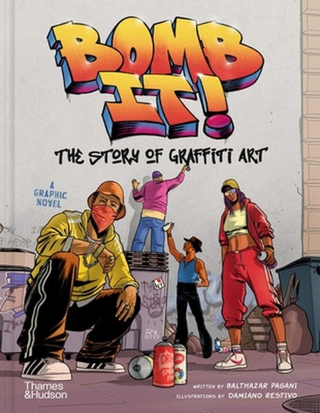 Bomb It!: The Story of Graffiti Art