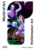 Performance Art: From Futurism to the Present