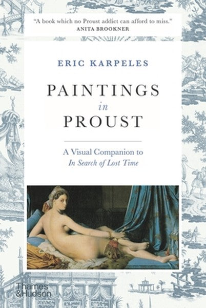 Paintings in Proust: A Visual Companion to in Search of Lost Time