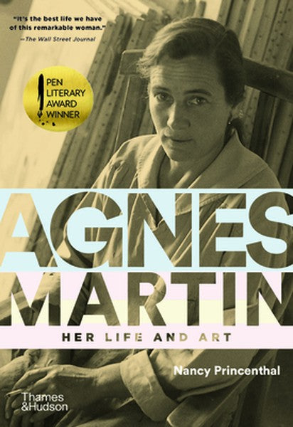 Agnes Martin: Her Life and Art