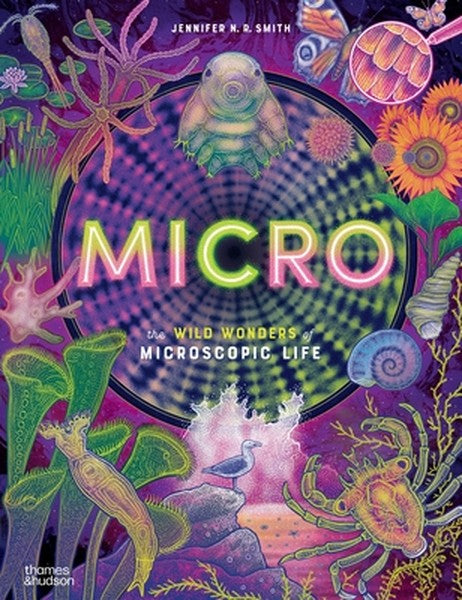 Micro: The Wild Wonders of Microscopic Life