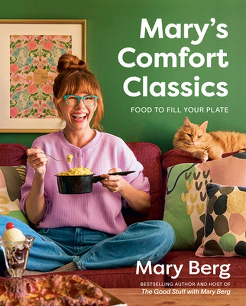 Mary's Comfort Classics: Food to Fill Your Plate