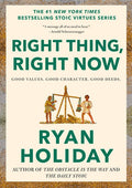 Right Thing, Right Now: Good Values. Good Character. Good Deeds.