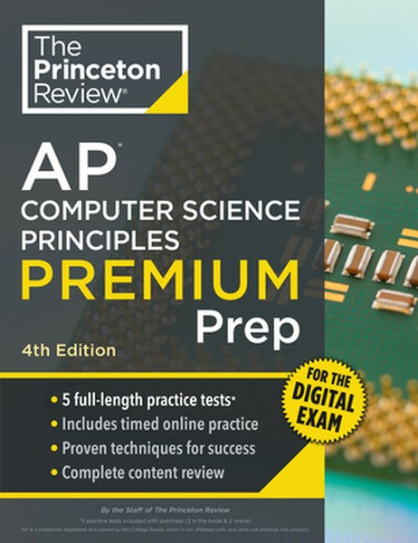 Princeton Review AP Computer Science Principles Premium Prep, 4th Edition: 5 Practice Tests + Digital Practice Online + 