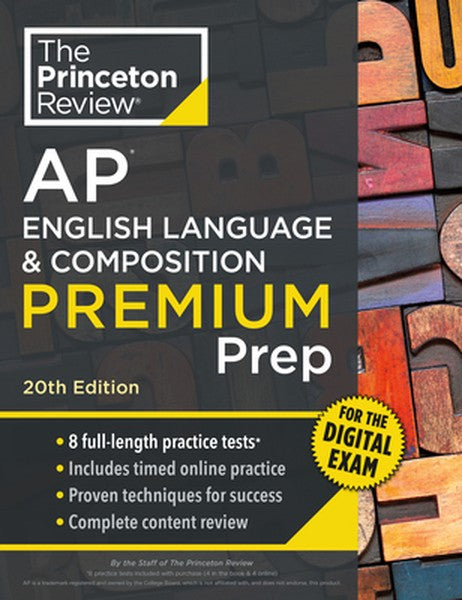 Princeton Review AP English Language & Composition Premium Prep, 20th Edition: 8 Practice Tests + Digital Practice Onlin