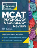 Princeton Review MCAT Psychology and Sociology Review, 5th Edition: Complete Behavioral Sciences Content Prep + Practice