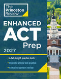 Princeton Review Enhanced ACT Prep, 2027: 5 Practice Tests + Content Review + Strategies