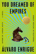 You Dreamed of Empires