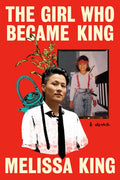 The Girl Who Became King: A Memoir