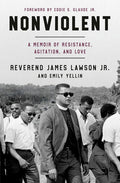 Nonviolent: A Memoir of Resistance, Agitation, and Love