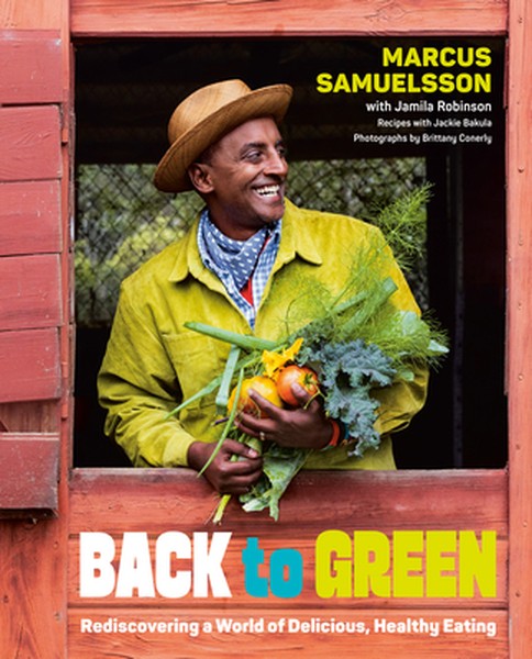 Back to Green: Rediscovering a World of Delicious, Healthy Eating