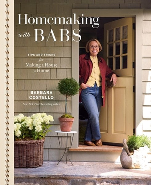 Homemaking with Babs: Tips and Tricks for Making a House a Home