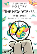 A Century of Poetry in the New Yorker: 1925-2025