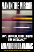 Man in the Mirror: Hope, Struggle, and Belonging in an American City