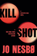 Kill Shot: A Detective Hole Novel