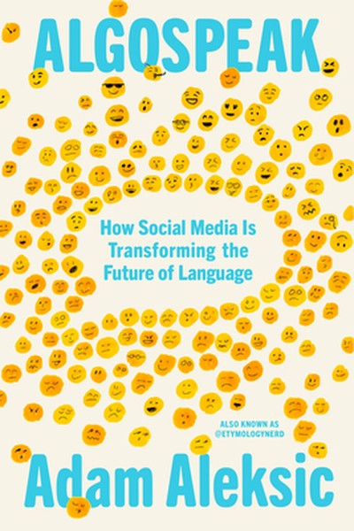 Algospeak: How Social Media Is Transforming the Future of Language
