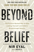 Beyond Belief: The Science-Backed Way to Stop Limiting Yourself and Achieve Breakthrough Results