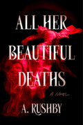 All Her Beautiful Deaths