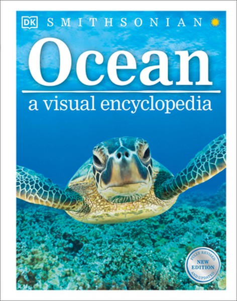 Ocean: A Visual Encyclopedia of Marine Life