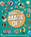 What's It Made Of?: The Materials That Shape Our World