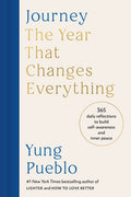 Journey: The Year That Changes Everything: 365 Daily Reflections to Build Self-Awareness and Inner Peace