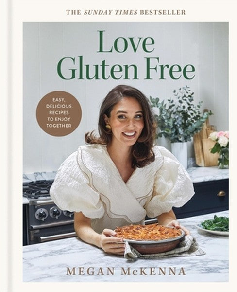 Love Gluten-Free: Easy, Delicious Recipes to Enjoy Together