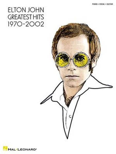 Elton John - Greatest Hits 1970-2002 Piano, Vocal, Guitar Songbook with Sheet Music 34 Iconic Songs Including Rocket Man