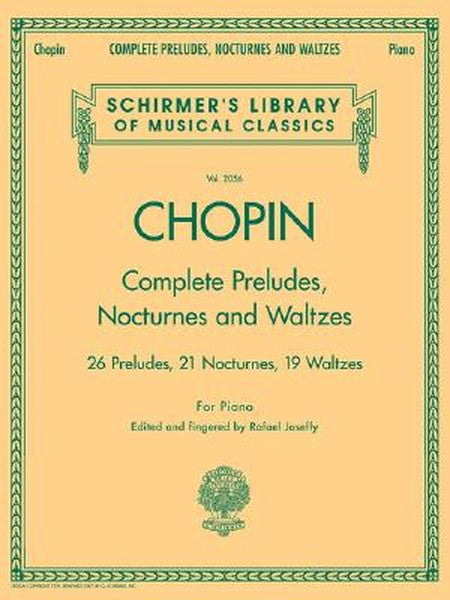 Complete Preludes, Nocturnes & Waltzes: Schirmer Library of Classics Volume 2056 (Schirmer's Library of Musical Classics